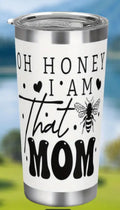 Oh honey I am that Mom