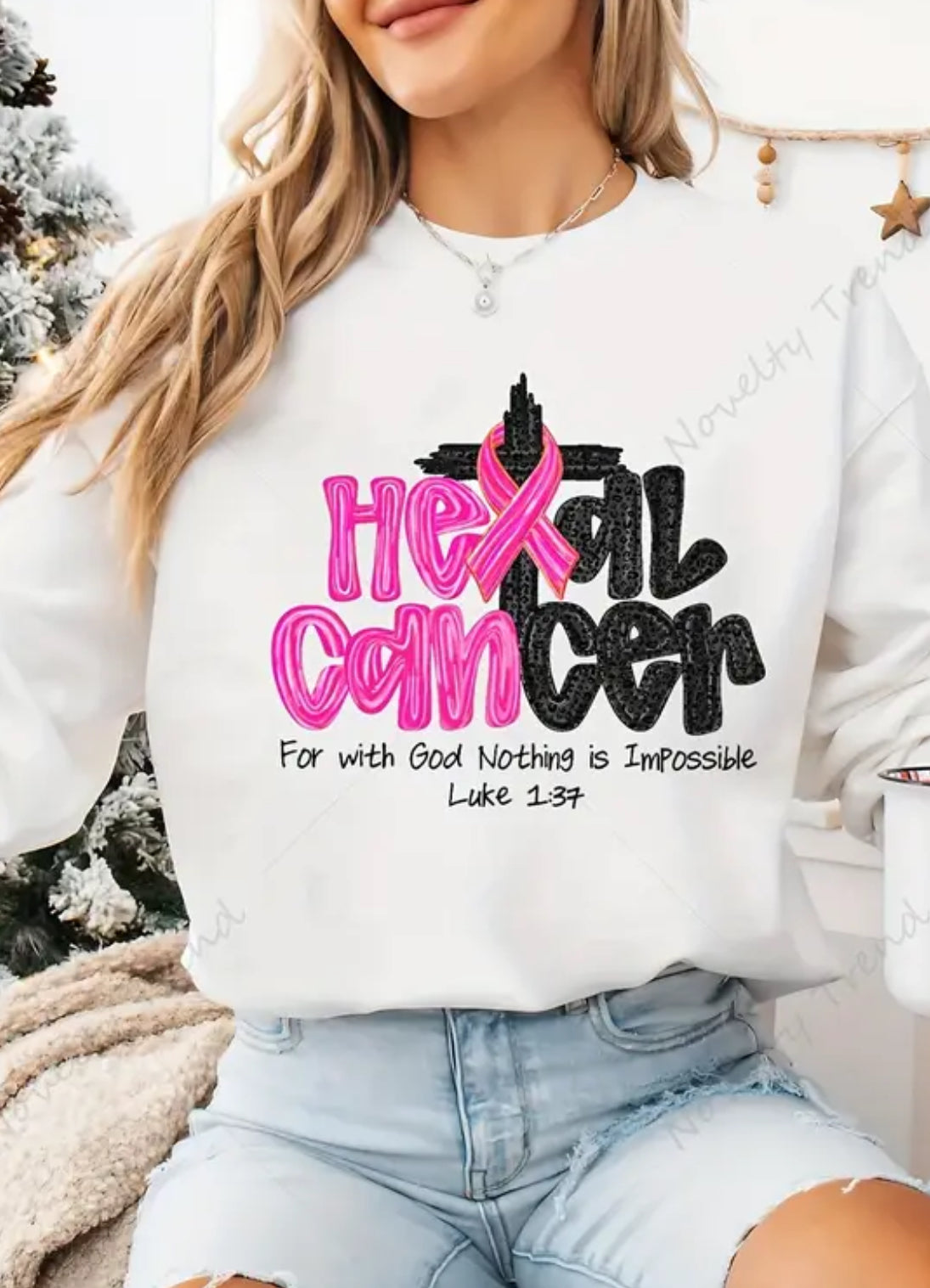 HE CAN - HEAL CANCER SWEATSHIRT