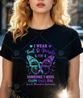 I WEAR THIS FOR SOMEONE I MISS EVERYDAY! T-SHIRT