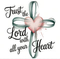 Trust in the LORD — PILLOW CASE only