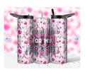 20oz I WEAR PINK FOR MY MOM TUMBLER