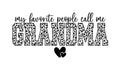 Favorite people call me Grandma Tote Bag