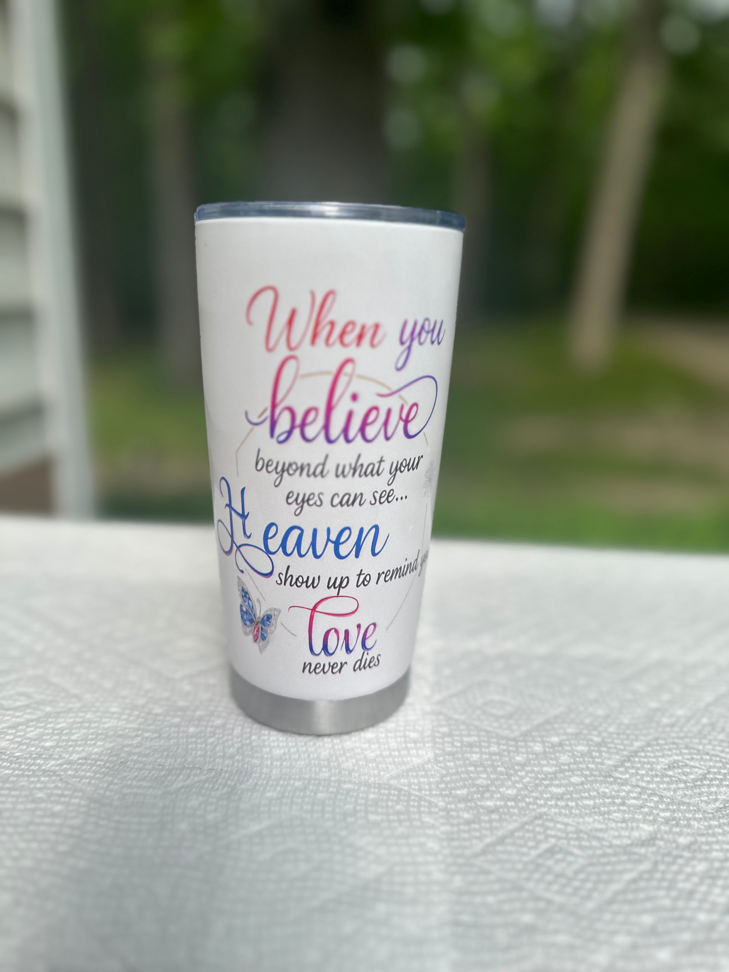 When you believe in Heaven